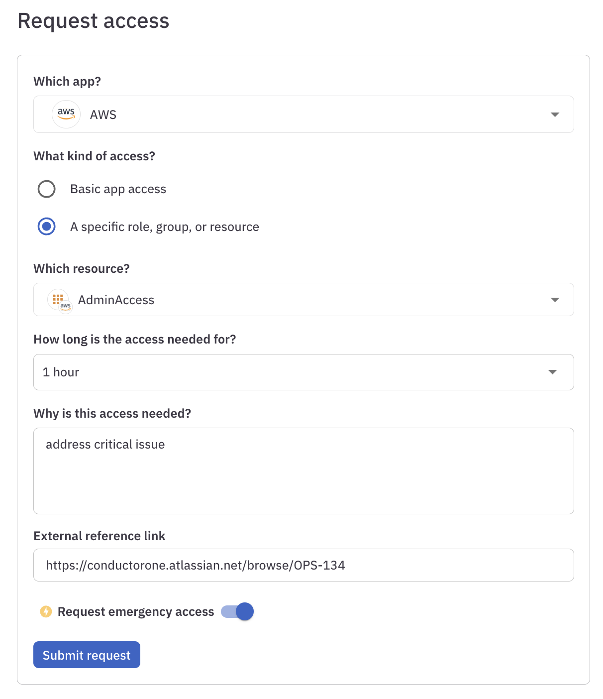 A completed request access form in ConductorOne for 1 hour of access to an AWS admin role, showing the emergency access toggle present and enabled.